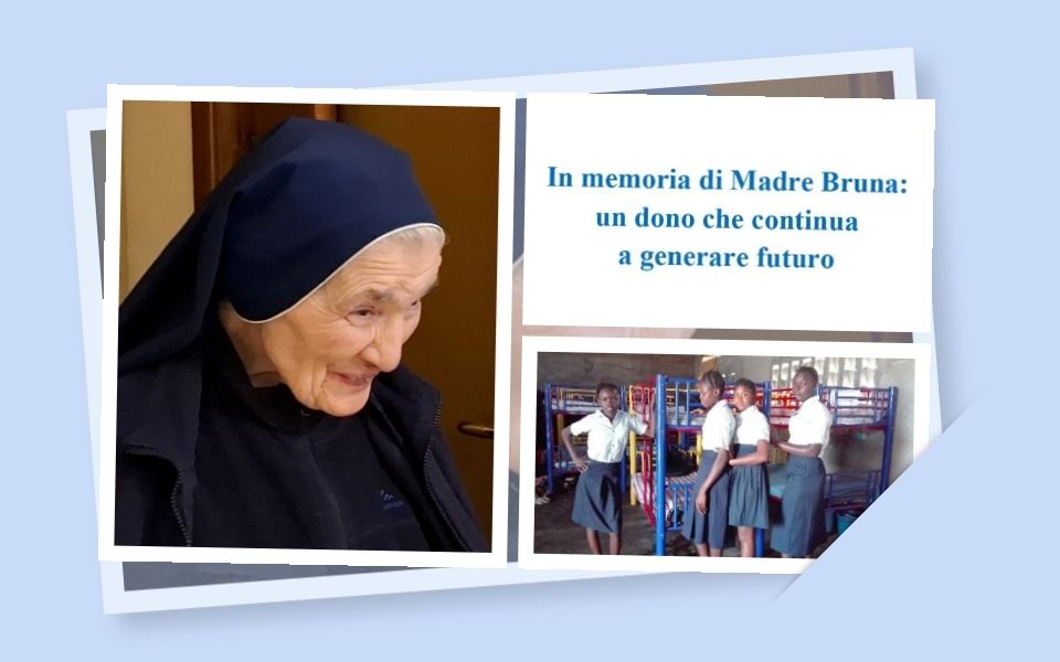In memoria di Madre Bruna: un dono che continua a generare futuro